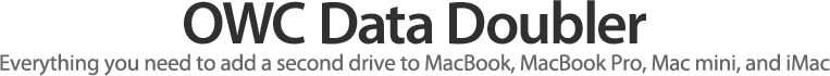 OWC Data Doubler - Include everything you need to add a second drive to your Mac.
