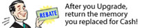After you Upgrade, return the memory you replaced for Cash!